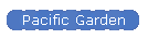 Pacific Garden