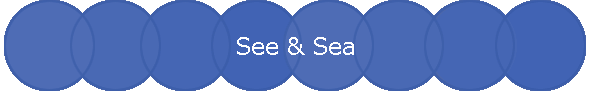 See & Sea