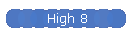 High 8