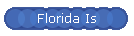 Florida Is