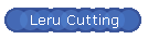 Leru Cutting