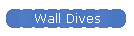Wall Dives