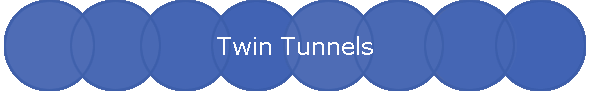 Twin Tunnels