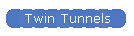 Twin Tunnels