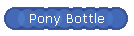 Pony Bottle