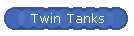 Twin Tanks