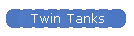 Twin Tanks